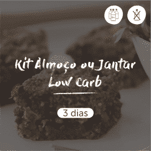 Kit Almoço ou Jantar Low Carb | 3 dias