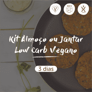 Kit Almoço ou Jantar Low Carb Vegano | 3 dias